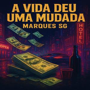 A Vida Deu Uma Mudada (feat. Dj Nk Da Serra)