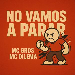 NO VAMOS A PARAR (feat. MC DILEMA)
