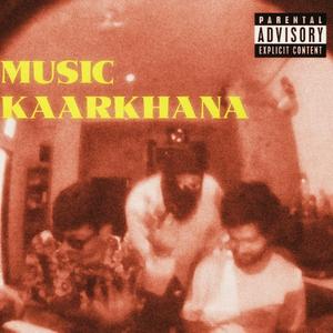 Music Kaarkhana (feat. D'Lord)