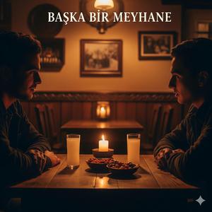 Başka Bir Meyhane