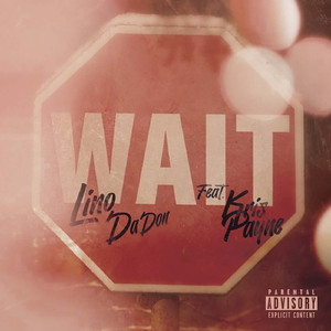 Wait (feat. Kris Payne)