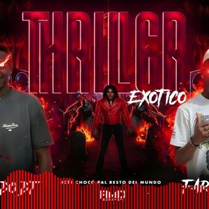 Thriller Exotic (Ritmo Exotico) (feat. Zurdo Dj)