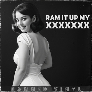 Ram It Up My XXXXXXX