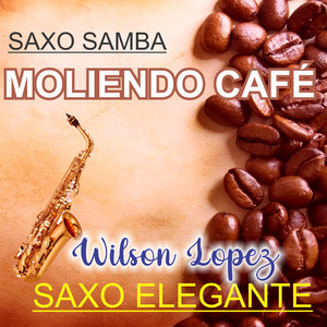 Saxo Samba/Moliendo Café