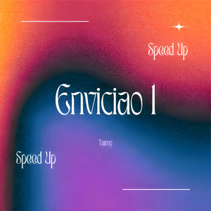 Enviciao #1 (Speed Up)