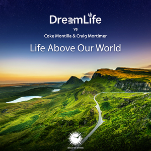 Life Above Our World (Original Mix)