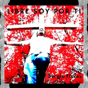 Libre soy por Ti