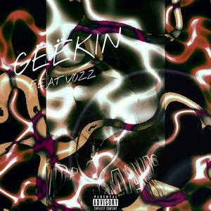 Gëëkin (feat. Vozz)