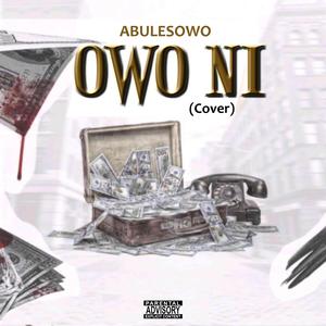 Owo Ni (feat. Leczy, Kabex & Kellylivinglarge)