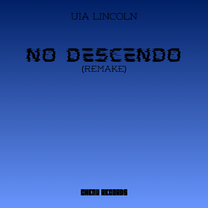 NO DESCENDO(Remake)