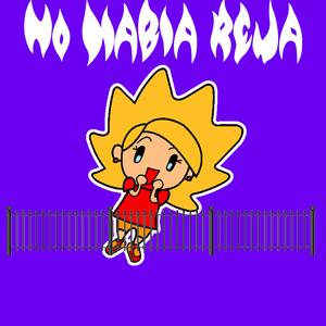 NO HABIA REJA (DEMBOW)