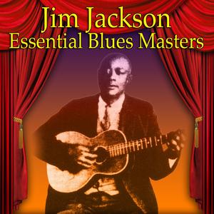 Jim Jackson's Kansas City Blues - Pt. 4