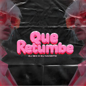 Que Retumbe