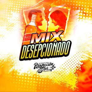 MIX DESEPCIONADO