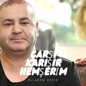 Çarşı Karışır Hemşerim