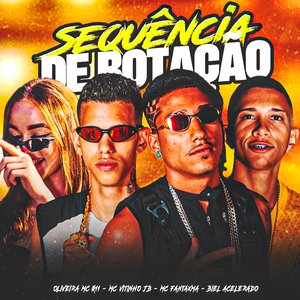 Sequência de Botação (feat. Oliveira MC 011 & DJ Chavoso)