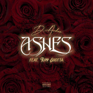 Ashes (feat. Topp Shotta)