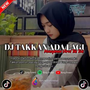 DJ TAKKAN ADA LAGI (D'PASPOR) VIRAL TIK TOK 🎶