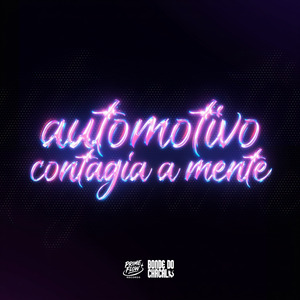AUTOMOTIVO CONTAGIA A MENTE
