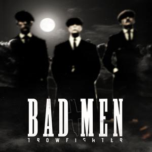 Bad Men