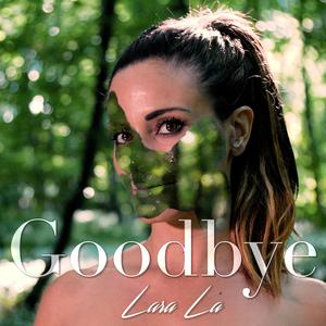 Goodbye