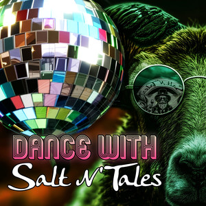 Dance with Salt n' Tales