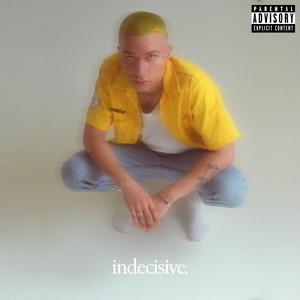 indecisive