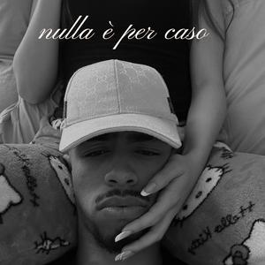 Nulla é per caso