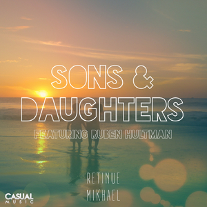Sons & Daughters (Style Da Kid " We Are " Remix)