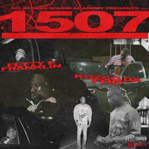 1507 (feat. Fetty P Franklin & Kuzco Da Foo)