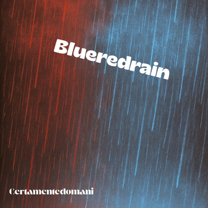 Blueredrain