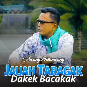 Jauah Taragak Dakek Bacakak