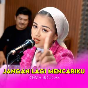 Jangan Lagi Mencariku