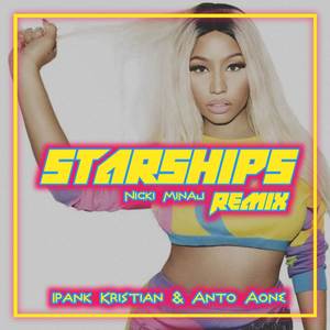 STARSHIPS ( REMIX )