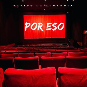 Papito La Alcancia (Por Eso)