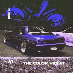 THE COLOR VIOLET - PHONK