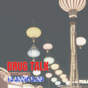 Drug talk (Instrumental)