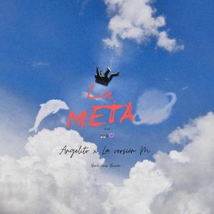 LA META (feat. La Versión malvada)