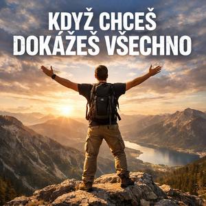 Když chceš dokážeš všechno - official audio