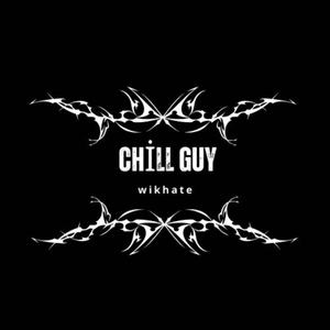 Chill Guy