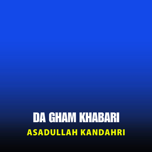 Da Gham Khabari