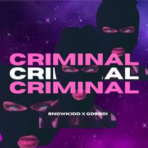 Criminal (feat. Gosboi)