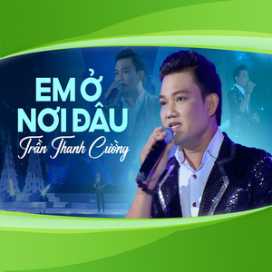 Em Ở Nơi Đâu
