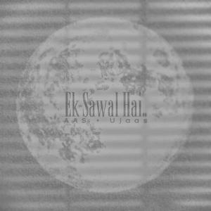 Ek Sawal Hai.. (Acapella)