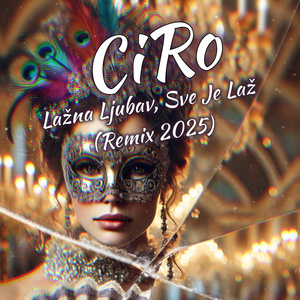 Lažna Ljubav, Sve Je Laž (Remix 2025)
