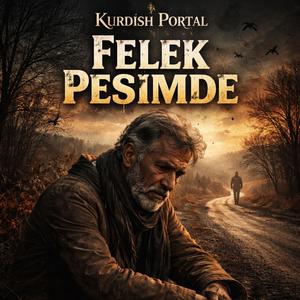 Felek peşimde