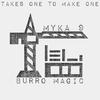 Burro Magic - TAKES ONE TO MAKE ONE (feat. Myka 9) (Accapella)