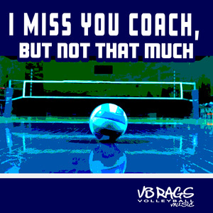 I Miss You Coach, but Not That Much