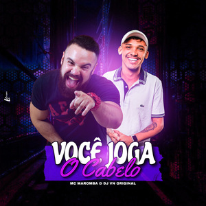 Você Joga o Cabelo