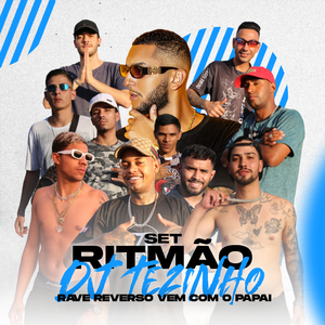 Set Ritmão Rave Reverso Vem Com Papai